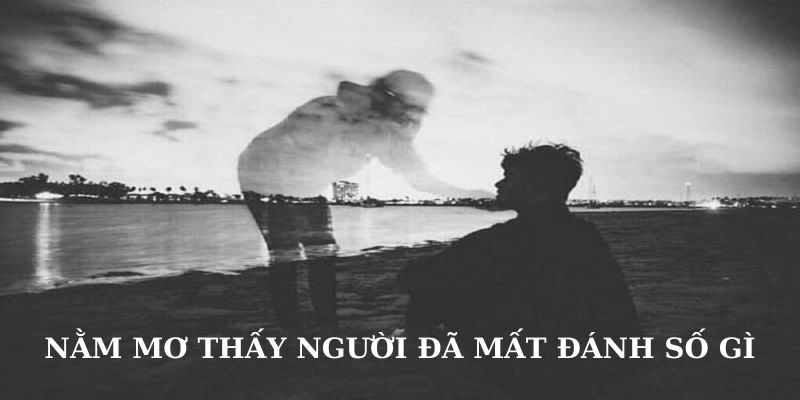 nam-mo-thay-nguoi-da-mat-danh-so-gi-may-man